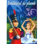 Soldatelul de plumb - Carte ilustrata+povestea