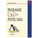 Programare C si C++ pentru Linux