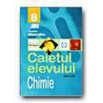 Chimie. Caietul elevului clasa a VIII-a. Gheorghiu