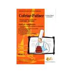 Cofetar-Patiser. Manual pentru calificarea COFETAR - PATISER