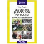 Demografie si sociologia populatiei. Structuri si procese demografice