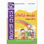 Educatie civica. Caietul elevului pentru clasa a III.