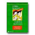 Limba si literatura romana. Caietul elevului clasa a VI-a. Gramatica si stilistica - Vasilescu