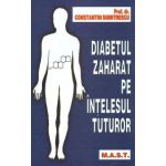 Diabetul zaharat pe intelesul tuturor