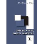 Multe vieti, multi maestri