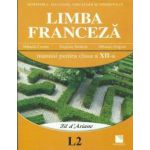 Limba franceză (L2). Manual pentru clasa a XII-a