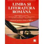 Limba şi literatura română. Manual pentru clasa a XII-a
