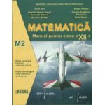 Matematica. Manual M2 (Cl. a XII-a)