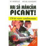 Hai sa mancam picant!