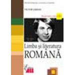 Limba si literatura romana. Manual pentru clasa a XII-a