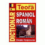 Dictionar Spaniol-Roman, 25000 cuvinte (Teora)