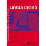 Limba latina. Manual pentru clasa a XII-a