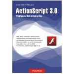 ActionScript 3. 0. Programare Web in Flex si Flash