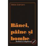 Banci, paine si bombe