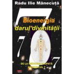 Bioenergia darul divinitatii