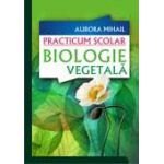 Practicum scolar - Biologie vegetala