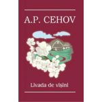 A. P. Cehov. Livada de visini