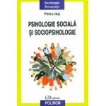 Psihologie sociala si sociopsihologie