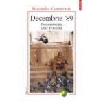 Decembrie '89. Deconstructia unei revolutii