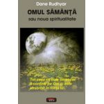 Omul samanta sau noua spiritualitate