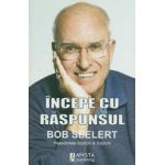 Incepe cu raspunsul