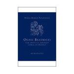 Ochii Beatricei. Cum arata cu adevarat lumea lui Dante?