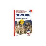 Bienvenue! Manual de limba franceza, nivelurile A1, A2, B1, B2