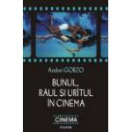 Bunul, raul si uritul in cinema