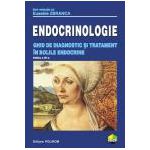 Endocrinologie. Ghid de diagnostic si tratament in bolile endocrine