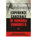 Experiente carcerale in Romania comunista, vol. III