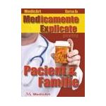 Medicamente Explicate pentru Pacient si Familie