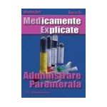 Medicamente Explicate - Administrare Parenterala