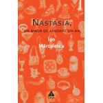 Nastasia, Un amor de aproape un an