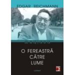 O FEREASTRA CATRE LUME. ESEURI DESPRE CULTURA ROMANA (1965 - 2002)