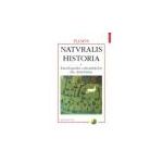 Naturalis historia. Enciclopedia cunostintelor din Antichitate. Volumul al V-lea: Medicina si farmacologie