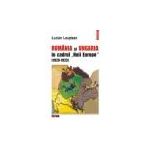 Romania si Ungaria in cadrul „Noii Europe” (1920-1923)