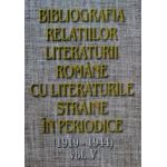 Bibliografia relatiilor literaturii romane cu literaturile straine in periodice (1919-1944), vol V