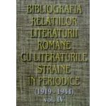 Bibliografia relatiilor literaturii romane cu literaturile straine in periodice (1919-1944), vol IV