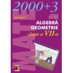 ALGEBRA. GEOMETRIE. CLASA A VII-A. PARTEA I (2002-2003)