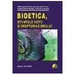 Bioetica, stiintele vietii si drepturile omului