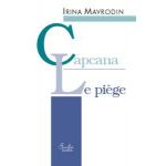 Capcana / Le Piege (ediţie bilingvă româno-franceză)