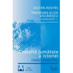 Cealaltă jumătate a istoriei - Femei povestind