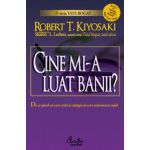 CINE MI-A LUAT BANII? - De ce pierd cei care ezită şi câştigă cei care acţionează rapid!