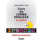 CURS DE LIMBA ENGLEZA. INCEPATORI (cu CD)