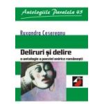 DELIRURI ŞI DELIRE. O ANTOLOGIE A POEZIEI ONIRICE ROMÂNEŞTI