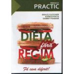 Dieta fara regim