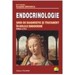 Endocrinologie. Ghid de diagnostic si tratament in bolile endocrine