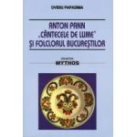 Anton Pann &quot;Cantecele de lume &quot; si folclorul Bucurestilor