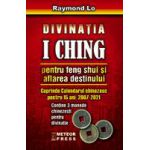 Divinatia I Ching pentru Feng Shui si aflarea destinului