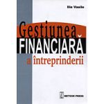 Gestiunea financiara a intreprinderii